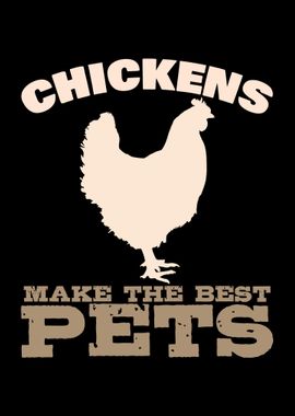 Chickens Best Pets Chicken