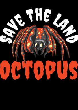 Save The Land Octopus