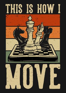 This is how I Move Chess