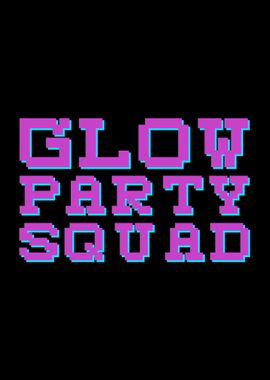 Glow Party Squad