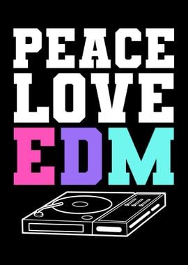 Peace Love EDM