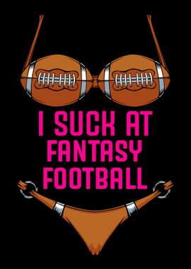 I Suck At Fantasy Football