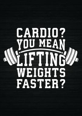 Cardio Lift Weights Faster