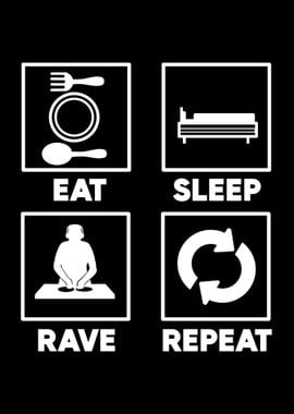 Eat Sleep Rave Repeat