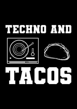 Techno And Tacos