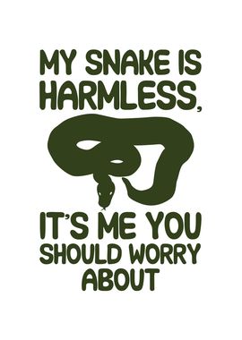 My snake is harmless