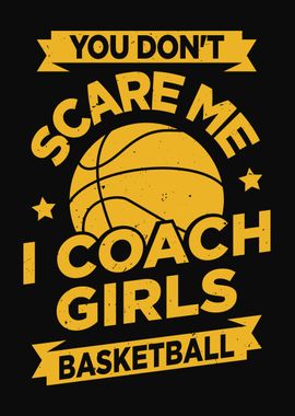 I Coach Girls Basketball