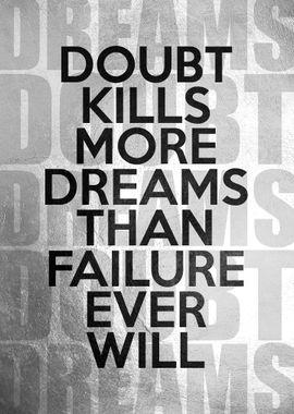 Dreams Over Doubts