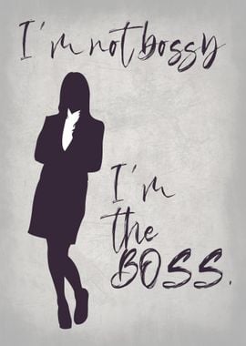 IM NOT BOSSY 02