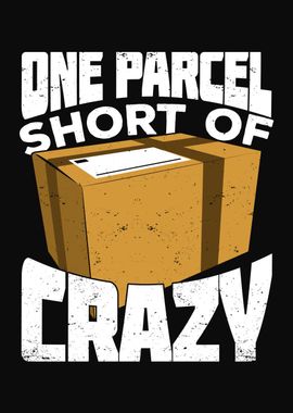 One Parcel Short Of Crazy