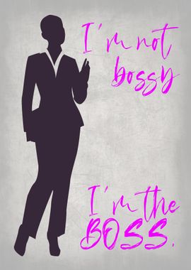 IM NOT BOSSY 03