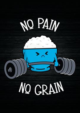 No Pain No Grain