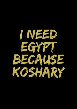 I need Egypt because