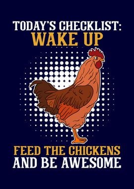 Wake Up Feed Chickens