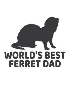 Worlds best ferret dad