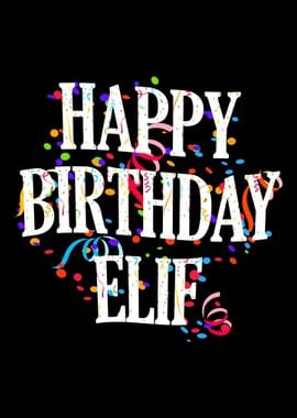 Happy Birthday Elif