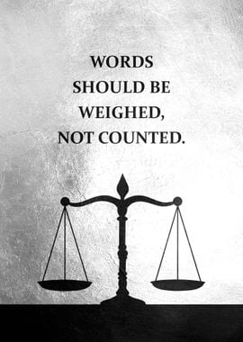 Weigh the Words