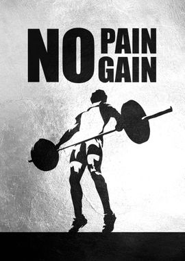 No Pain No Gain