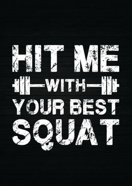 Hit Me With Ur Squat