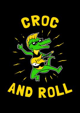 Croc And Roll