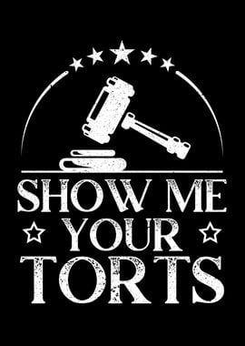 Show Me Your Torts