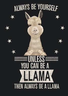 Always be yourself Llama