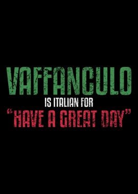 Vaffanculo Is Italian For