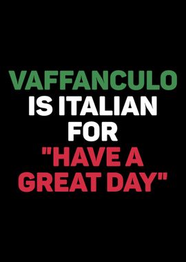 Vaffanculo Is Italian For