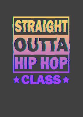 Straight Outta Hip Hop