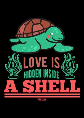 Love Is Hidden Inside A Sh