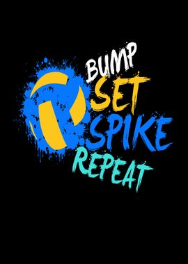 Bump Set Spike Repeat