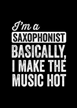 Im a saxophonist