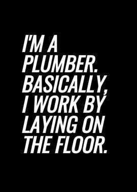 Im A Plumber