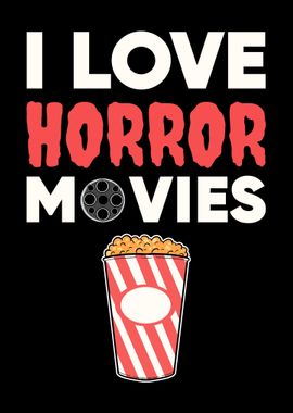 I Love Horror Movies