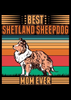 Best Shetland Sheepdog Mom