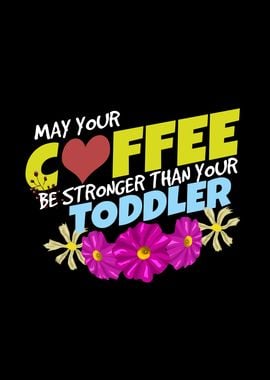 May Your Coffee Be