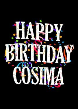 Happy Birthday Cosima