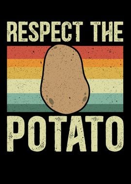 Respect The Potato