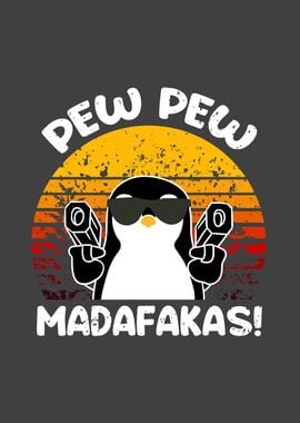 Pew Pew Madafakas