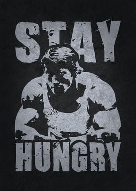 Stay Hungry