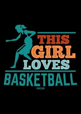 This Girl Loves Basketball