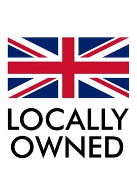 LOCALLY OWNED UK