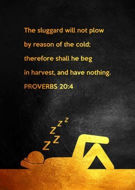 Proverbs 20:4 The Sluggard