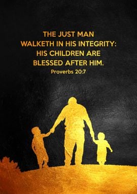 Proverbs 20:7 A Just Man