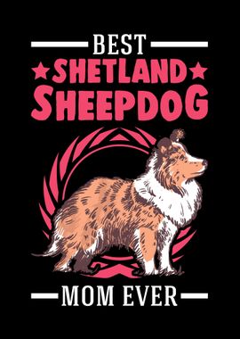 Best Shetland Sheepdog Mom