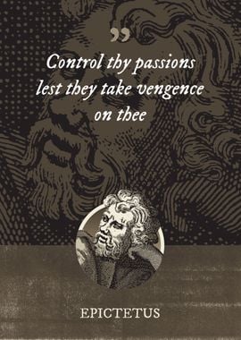 Control thy passions lest