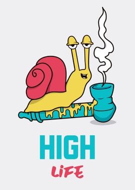 Funny Snail High Life