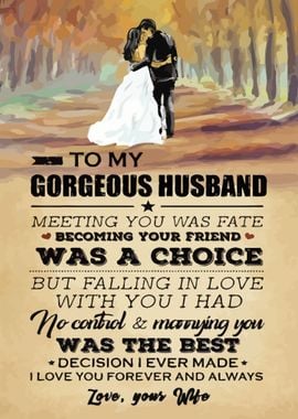 TO MY GORGEOUS HUSBAND