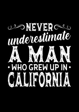 Man Grew Up In California