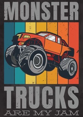 Monster Trucks Are My Jam